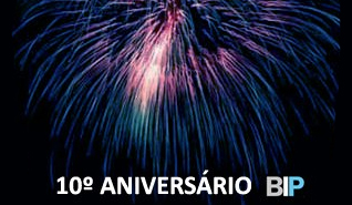 BIP comemora 10º aniversário BIP comemora 10º aniversário