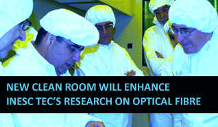 Newly inaugurated Clean Room will enhance INESC TEC’s research on optical fibres 