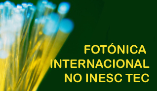 INESC TEC organiza evento internacional na área da Fotónica